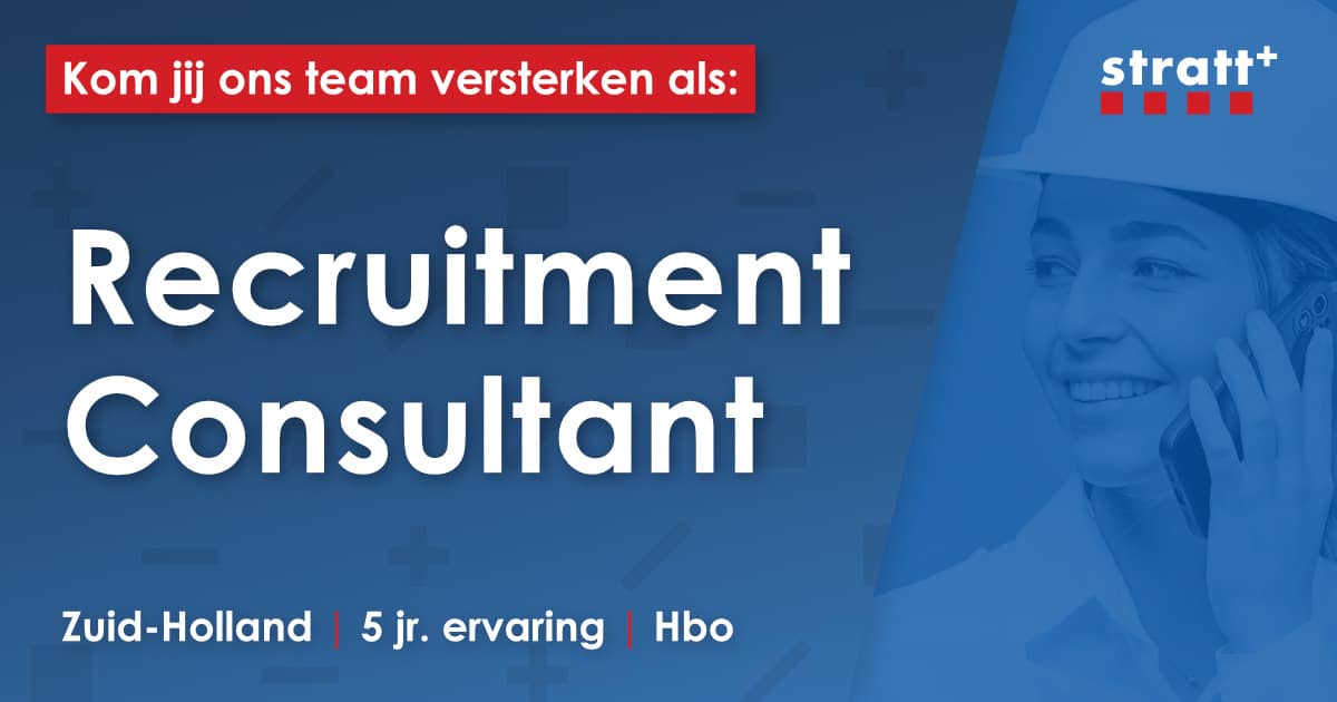 Vacature Recruitment Consultant Stratt+ Zuid-Holland
